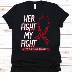 Ihr Kampf ist mein Kampf Shirt, Bewusstsein Geschenk für mehrere Myelom Krieger Kämpfer, Kahler Krankheit Tshirt für Männer und Frauen, Myelomtose