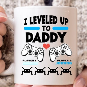 I Leveled Up To Daddy Mug, Gaming Baby Announcement Coffee Cup For Soon To Be Daddy, Cute Video Game Gift For Gamer Dad, Gamer Daddy Mug