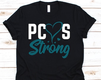 PCOS Strong Shirt, Awareness Shirt For Polycystic Ovary Syndrome Warrior Fighter Survivor, Teal Ribbon Tshirt Gift For PCOS Advocate