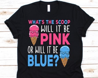 What's The Scoop Pink Or Blue Shirt, Funny Gender Reveal Shirt, Baby Shower Shirt, Baby Announcement, Pregnancy, Babies, Ice Cream T-shirt
