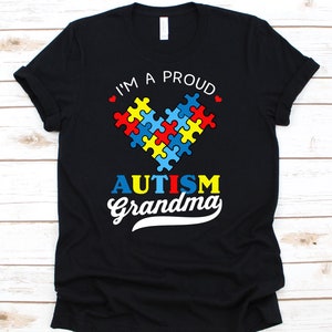 I&#39;m A Proud Autism Grandma Shirt, Autism Shirt, Autism Awareness, Grandma Shirt, Autism Tshirt, Grandma Gifts, Autism