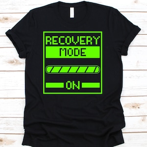 Recovery Mode On Shirt, Get Well Soon, Recovery, Recovery Shirt, Recovery Gift, Surgery Recovery, Get Well Shirt, Surgery