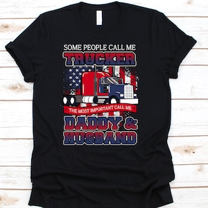 Husband And Daddy Shirt, Dad Shirt, Trucker Shirt, Gift For Dad, Truck Driver Shirt, Daddy Shirt, Father&#39;s Day, Truck