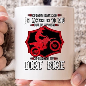 In My Head I'm Riding My Dirt Bike Mug, Dirt Bike Gift for Motorcross and Supercross Rider, Funny Dirtbike Coffee Mug for Dads