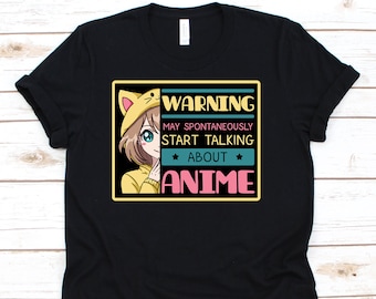 May Spontaneously Start Talking About Anime, Anime Shirt, Anime Gift, Anime Lover, Manga Shirt, Anime Hoodie, Anime Lover Gift