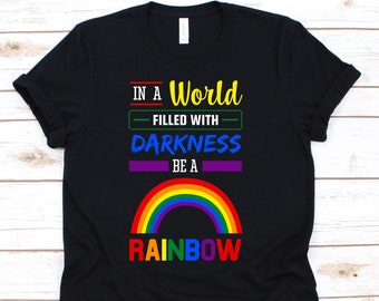 Be A Rainbow Shirt, LGBT Shirt, Pride Month Shirt, Gay Shirt, Lesbian Shirt, Rainbow Shirt, LGBT Pride, Bisexual Shirt