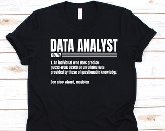 Data Analyst Shirt, Geschenk für Datenanalysten, Data Analytics, Data Mining, System Analyst Grafik, Statistiker T-Shirt, Datenintegration