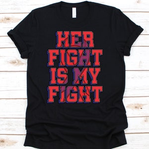 Her Fight Is My Fight Shirt, Awareness Gift For Congenital Heart Disease Warrior Fighter, CHD Survivor For Open Heart Surgery Patient