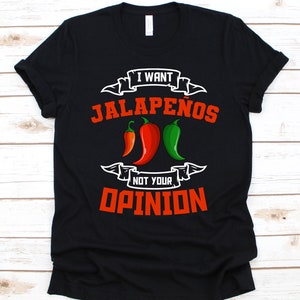 I Am A Jalapeño Pants Shirt, Gift For Jalapeño Lovers Men And Women, Chili Pepper Design, Hot Pepper Graphic, Long Pepper, Huachinango Shirt