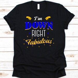 Sono giù destra Favolosa Camicia, Down Syndrome Awareness Camicia, Down Syndrome Tshirt, Down Syndrome Consapevolezza, Sindrome di Down