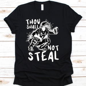 Thou Shall Not Steal, Softball Catcher Shirt, Funny Gift For Softball Players, Baseball Lover Tshirt, Softball Team Gift, Baseball Shirt