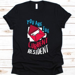 You Are The Current Resident Shirt, Postal Worker T-Shirt For Mailman Or Mailwoman, Cute Gift For Postman and Postwoman, Postal Carrier Tee