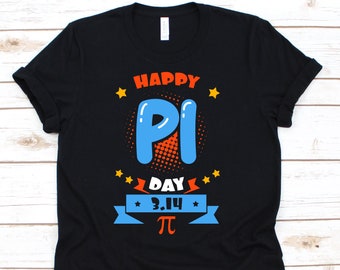 Happy Pi Day Shirt, Pi Day Shirt, Math Teacher Shirt, Pi Day, Funny Math Shirt, Mathematics Shirt, Math Tshirt, Math
