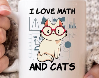 I Love Math And Cats Mug, Funny Funny Cat Coffee Cup For Mathematics Teacher Student, Cute Mathematician Gift Idea For Math Geeks Nerds