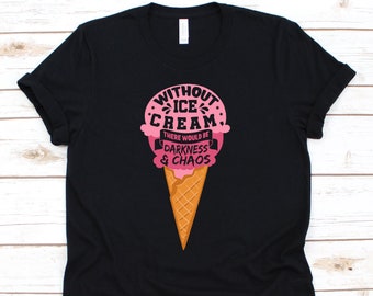 Ice Cream Shirt, Ice Cream Party, Ice Cream Birthday, Ice Cream, Ice Cream T-Shirt, Funny Ice Cream Shirt, Gelato Lover