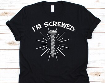 I'm Screwed Shirt, Awareness Gift For Scoliosis Warrior, Back Surgery Shirt, Back Pain, Scoliosis T-shirt, Spinal Fusion Surgery Shirt