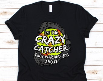 Crazy Catcher, Catcher Shirt, Catcher Gifts, Softball, Baseball, Softball Shirt, Baseball Shirt, Softball Tshirt, Softball Player