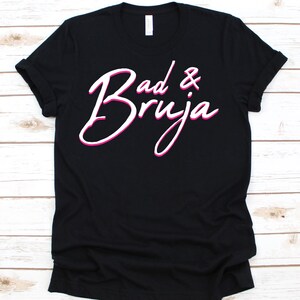 Bad and Bruja Bruja Shirt Bruja Gift Witch Shirt Witch - Etsy ...
