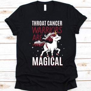 Throat Cancer Warriors Are Magical Shirt, Awareness Gift For Throat Cancer Warrior Fighter Survivor, Throat Cancer Tee Shirt, Pharyngeal