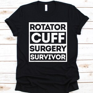 Rotator Cuff Surgery Survivor Shirt, Gift For Shoulder Arthroplasty Warrior Fighter, Shoulder Replacement Surgery, Joint Replacement Shirt