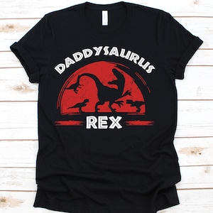 Daddysaurus Rex T Shirt , Dinosaur Shirt, Dinosaur, Dino, T-rex Shirt, Tyrannosaurus Rex, Dinosaur Lover Gift, Father