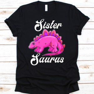 Camiseta Sistersaurus, Stegosaurus, Dinosaurio, Regalo del Día de las Hermanas, Camisa hermana, Regalo de Hermanas, Dinosaurio Hermana, Camisa Dino