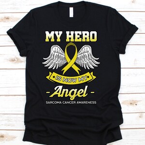 My Hero Is Now My Angel Shirt, Awareness Gift For Sarcoma Cancer Warrior Fighter Survivor, Rare Cancer Disease Tshirt For Men And Women