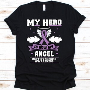 My Hero Is Now My Angel Shirt, Awareness Gift For RETT Syndrome Warrior Fighter, Rare Neurological Disorder Tshirt For Men And Women