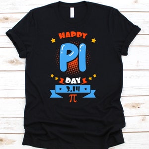 Happy Pi Day Shirt, Pi Day Shirt, Math Teacher Shirt, Pi Day, Funny Math Shirt, Mathematics Shirt, Math Tshirt, Math