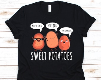 Süße Kartoffeln Shirt, Geschenk für Süßkartoffelliebhaber, Yam Grafik, Sweetpotato Design, Vegetarier T-Shirt, Wurzelgemüse, Veggies Grafik