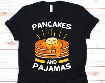 Pancakes And Pajamas Shirt, Breakfast, Syrup, Slumber Gift, Pancake Party, Pancake Lovers, Sleep Shirt, Pajama