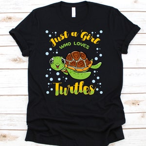 Just A Girl Who Loves Turtles, Tortoise, Underwater Gift, Turtle Shirt, Sea Turtle Shirt, Turtle, Sea Turtle, Turtle Gift
