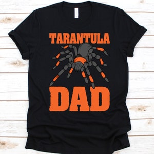 Tarantula Dad Shirt, Gift For Tarantula Lovers, Spider, Arachnid, Arachnophile, Spider Web, Tarantula Graphic, Father&#39;s Day, Tarantula Owner