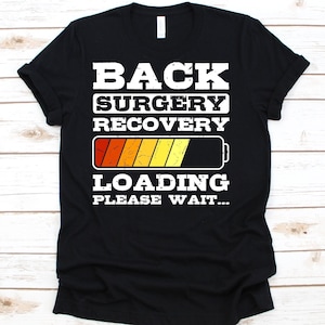 Back Surgery Recovery Shirt, Spine Surgery Shirt, Spinal Fusion T-shirt, Orthopedic Surgery, Spondylodesis, Neurosurgical, Back Surgery Gift