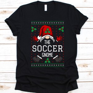 The Soccer Gnome Shirt, Gift For Christmas, Cute Gnome Graphic, December 25th, Soccer Lovers Shirt, Football Player, Soccer Ball Design