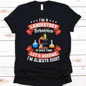 I'm A Laboratory Technician To Save Time Shirt, Lab Tech Gift, Laboratory Technician, Lab Technician, Laboratory Worker, Microscope Design