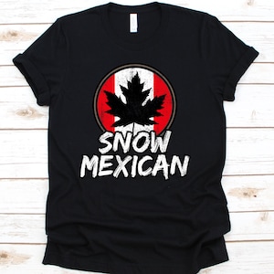 Schnee mexikanischen Shirt, Kanada, kanadische Shirt, kanadische Liebhaber, kanadische Geschenke, Kanada Tag Shirt, Kanada Flagge