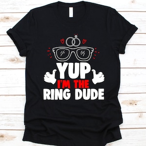 Yup I&#39;m The Ring Dude Shirt, Cute Ringbearer T-Shirt For Boys, Page Boy Gift, Wedding Attendant Tee, Ring Bearer Gift, Wedding Party Shirt