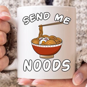 Send Me Noods Mug, Funny Chopstick Noodles Coffee Cup For Ramen Lovers , Cute Japanese Ramen Noodle Gift Idea For Men And Women