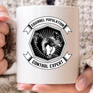 Squirrel Population Control Expert Mug, Funny Squirrel Hunting Coffee Cup For Hunters, Cute Hunting Gift For Men, Squirrel Shooting Mug