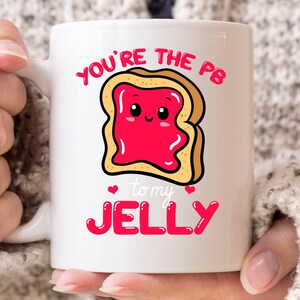 You&#39;re The PB To My Jelly Mug, Funny Peanut Butter Coffee Cup For Men And Women, Cute Peanut Butter Gift Idea For Foodies Boys And Girls