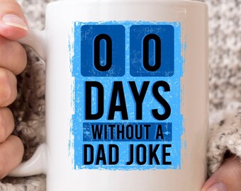 00 jours sans tasse de plaisanterie de papa, drôle de papa de fête des pères plaisante tasse de café pour les papas, Cool Papa Joke Mug Idée cadeau pour les papas et papa