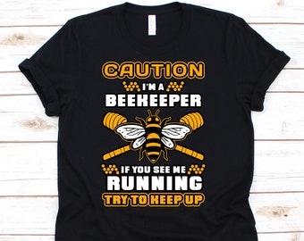 I'm A Beekeeper Shirt, Beekeeper, Environmentalists Gift, Beekeeper Shirt, Beekeeper Gifts, Honeybee, Bee Shirt, Honeybee