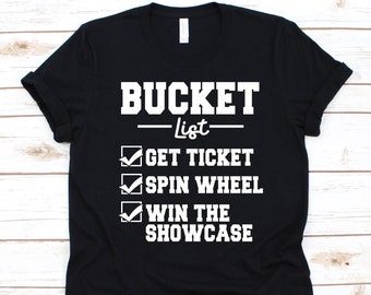 Bucket List Get Ticket Spin Wheel Shirt, Game Show Design, Broadcast Entertainment, TV Game Show, TV Program, Radio Program, Game Show Lover