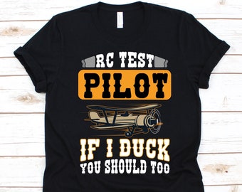 RC Test Pilot If I Duck Shirt, RC Aircraft Pilot Gift, Remote Control Airplane, Radio Controlled Aircraft, Flying RC Aircraft, Drone Shirt