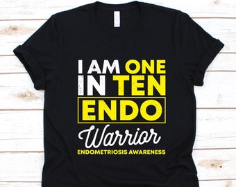 I Am One In Ten Endo Warrior Endometriosis Awareness Shirt, Endo Fighter Shirt, Endometriosis Shirt For Men And Women, Endometrium Disorder