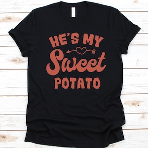 He&#39;s My Sweet Potato Shirt, Geschenk für Süßkartoffelliebhaber, Yam Grafik, Sweetpotato Design, Vegetarier, Wurzelgemüse, Veggies T-Shirt
