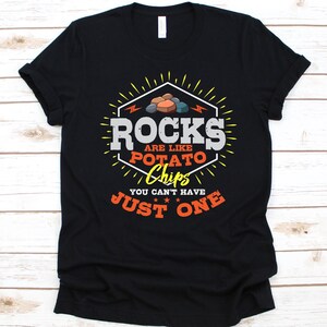 Felsen sind wie Kartoffelchips Shirt, Geschenk für Geographen, Erdwissenschaften, Geographie Liebhaber, Menschliche Geographie, Physische Geographie, Fels grafik