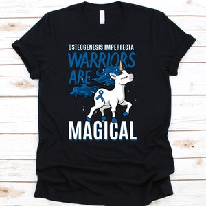Osteogenesis Imperfecta Warriors Are Magical Shirt, Cute Unicorn Brittle Bone Disease Tshirt, Lobstein Syndrome Shirt, Durante Disease Shirt