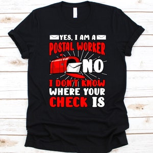 Yes I Am A Postal Worker Shirt, Postal Worker Gift For Mailman  and Mailwomen, Postal Service T-Shirt For Postman, Mail Carrier Tee, Mailman